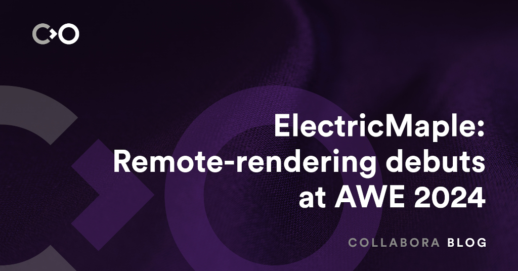 ElectricMaple: Open Source remote-rendering debuts at AWE 2024