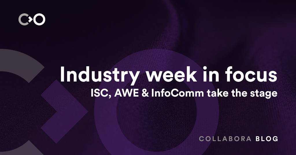 Industry week in focus: ISC, AWE & InfoComm take the stage