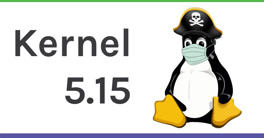 Kernel 5.15: A small but mighty Halloween release